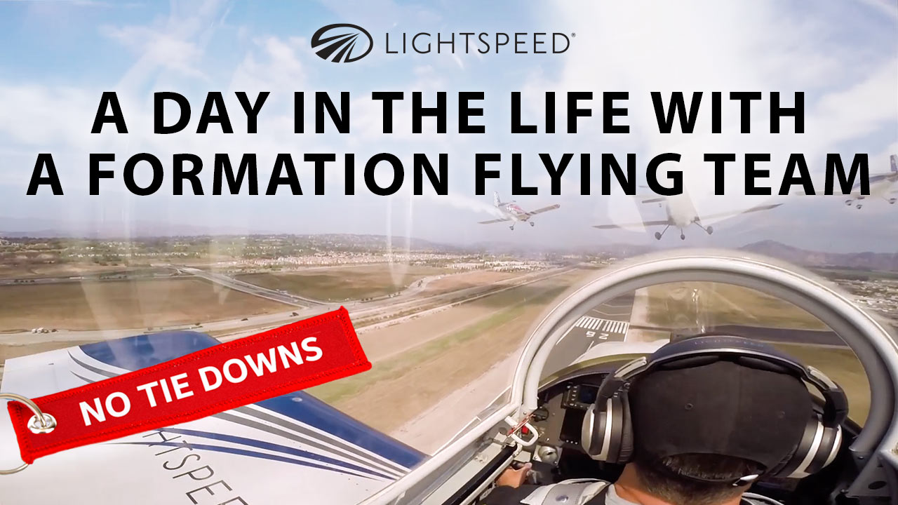 Aviation No Tie Downs: A Day in the Life with a formation flying team